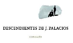 Descendientes de J. Palacios-J.·帕拉西奥后裔酒庄 